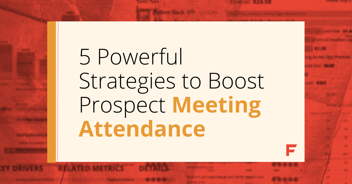5 Surefire Ways to Make Prospects Show Up to Your Meetings